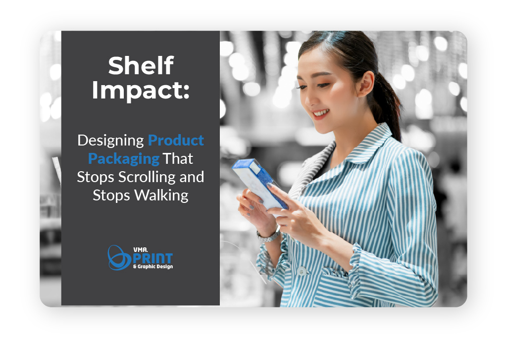 Shelf Impact Designing Product Packaging That Stops Scrolling and Stops Walking - Blog Image