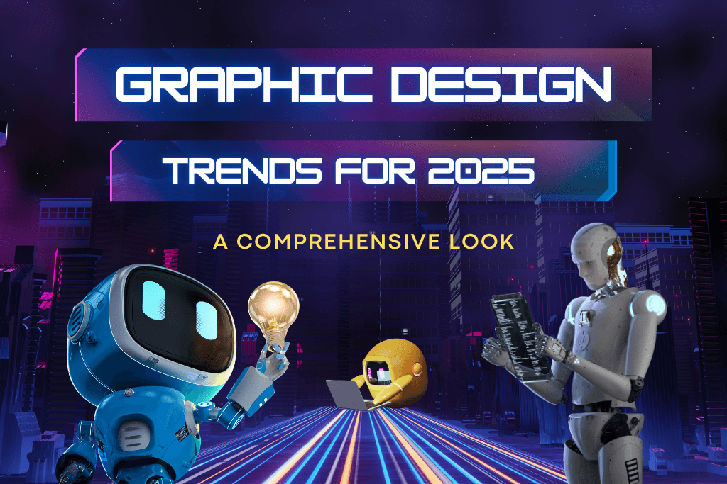 Graphic Design Trends for 2025